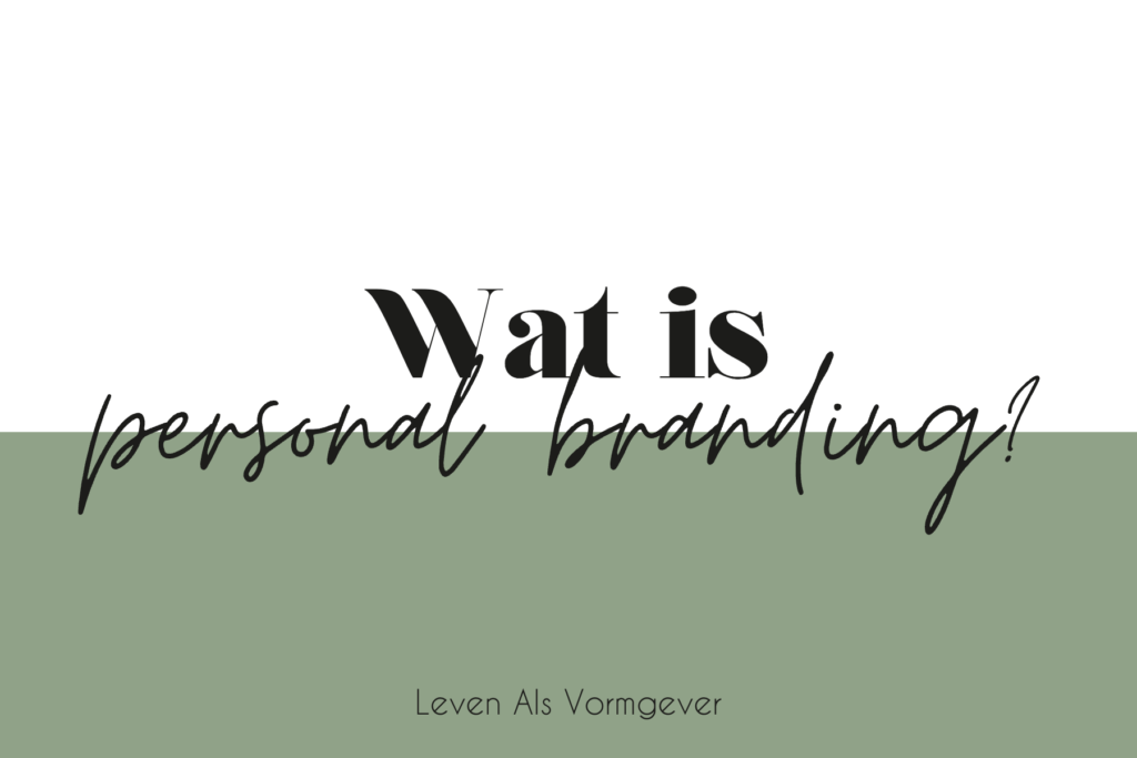 Wat is personal branding?