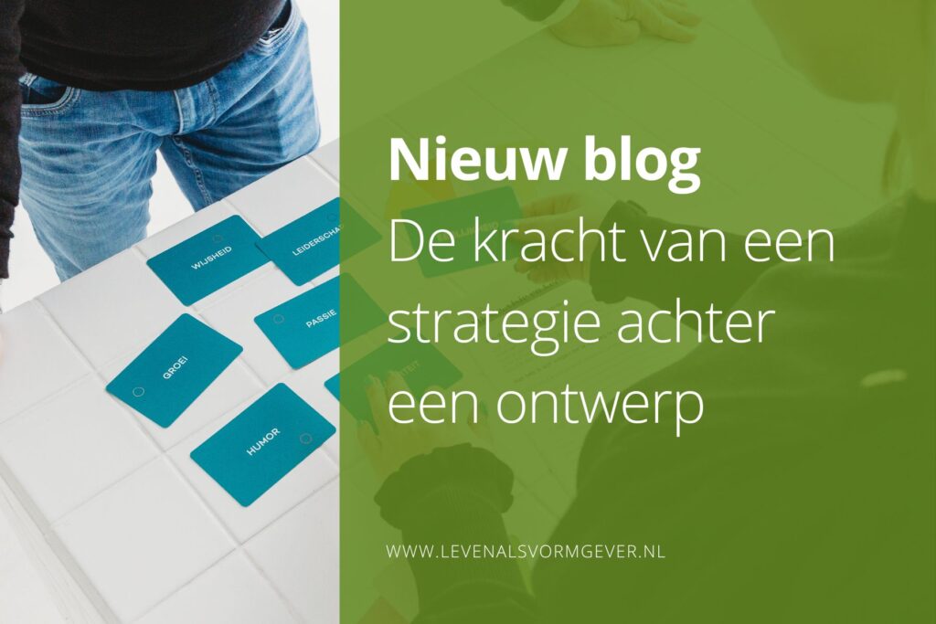 De kracht van een strategie achter een ontwerp