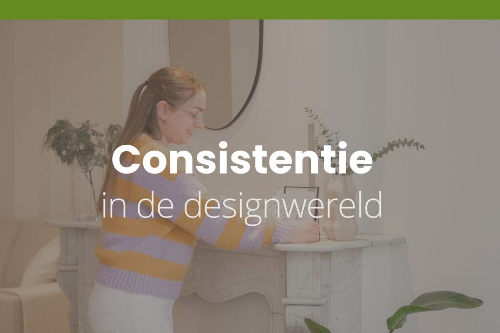 consistentie in de designwereld