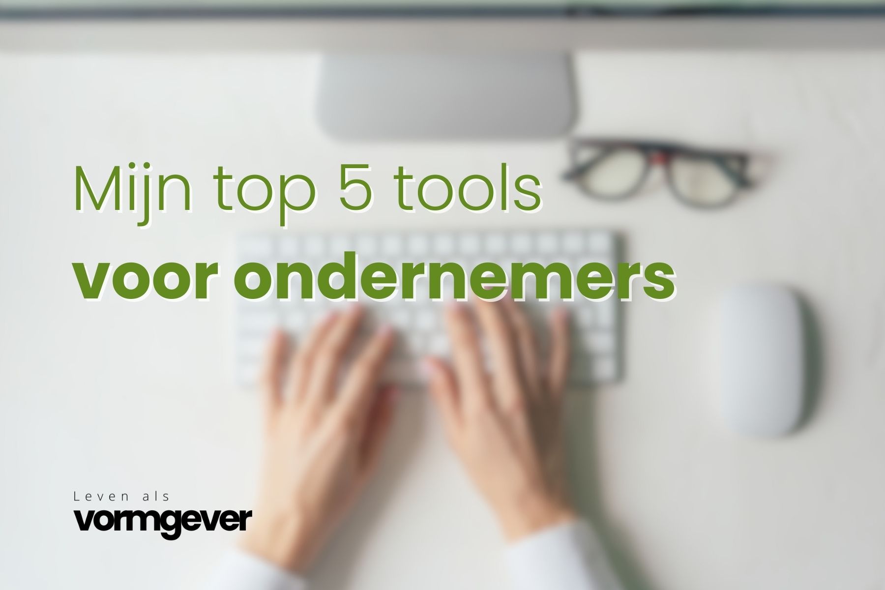 top 5 tools voor ondernemers